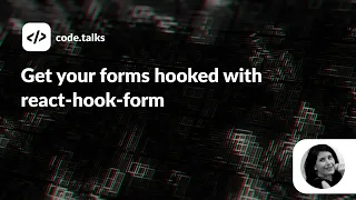 code talks 2022 - Get your forms hooked with react-hook-form