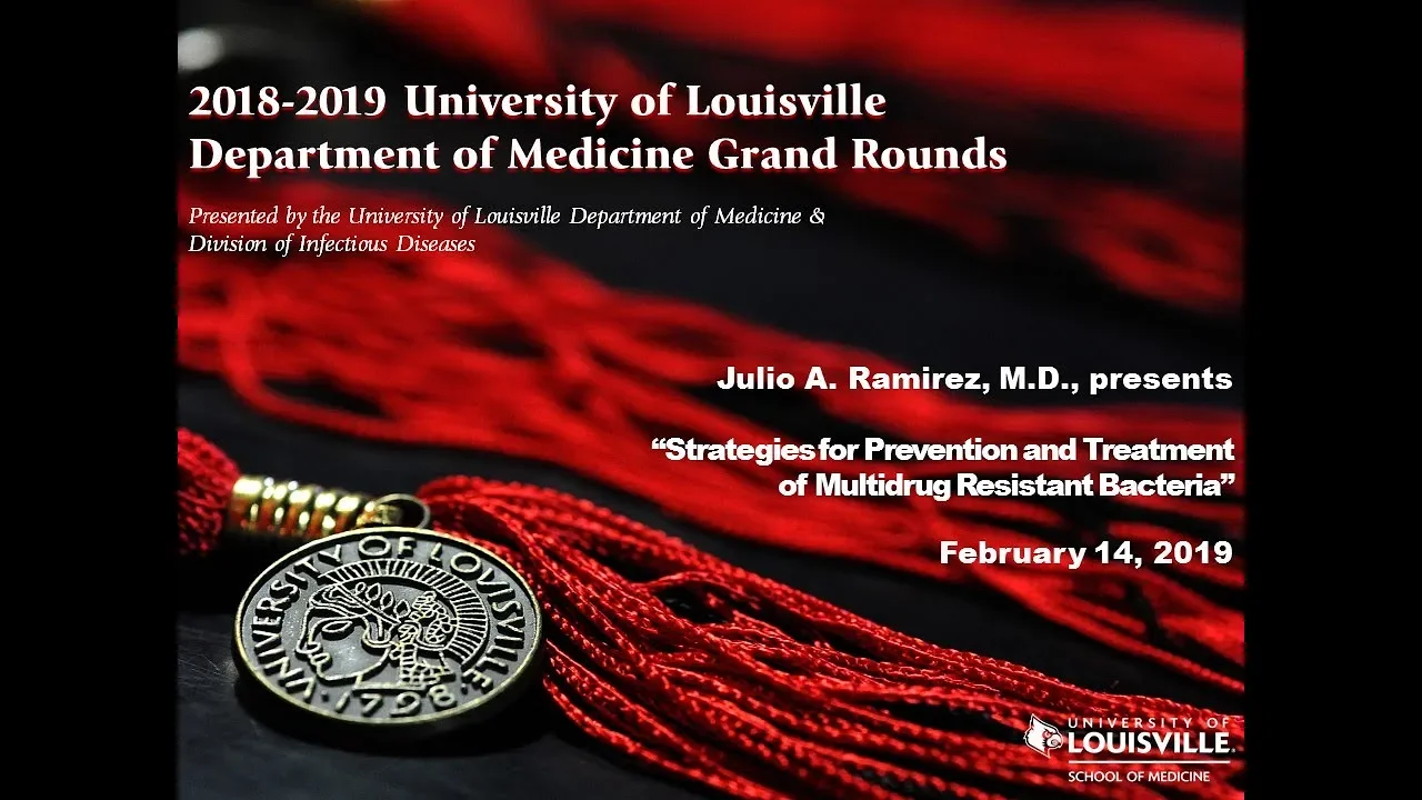 UofL Dept. of Medicine Grand Rounds: Dr. Julio Ramirez
