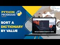 Python Program to Sort a Dictionary by Value - Explained Hindi