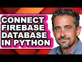How to Connect Firebase Database in Python - Full Guide