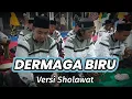 Download Lagu TERBARU DERMAGA BIRU VERSI SHOLAWAT