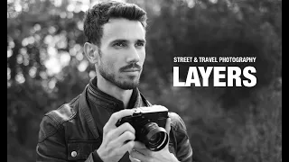 How to Compose with Layers like the masters - Street Travel Photography