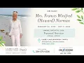 Celebrating the Life of Mrs Francis Winfred Howard Norman