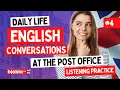 At the Post Office - Daily Conversations to Learn English