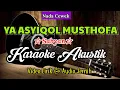 Download Lagu Sabyan Gambus | Ya Asyiqol Musthofa | Karaoke Akustik