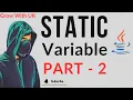 Static Variable in Java with Code Part - 2 Tutorial 17