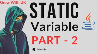 Static Variable in Java with Code Part - 2 Tutorial 17
