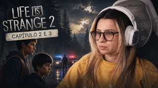 LIFE IS STRANGE 2 - CAPITULO 2 E 3