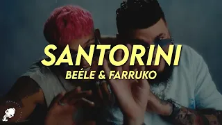 Beéle, Farruko - Santorini (Letra)