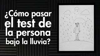 ¿Qué es el test de la persona bajo la lluvia y como solucionarlo?