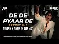 Download Lagu De De Pyaar De (Bouncy Mix) | DJ Ash x Chas In The Mix | Sharaabi | Amitabh Bachchan | DanceSutra 14