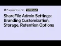 ShareFile Admin Settings Branding Customization Storage Retention Options