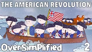 the american revolution oversimplified part 2 