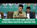 Terbaru !! KH. Said Aqil Ngaji Kitab Mbah Hasyim Di Gedung PKB #khsaidaqilsiradj
