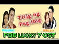 TITIG NG PAG IBIG (PBB LUCKY 7 DREAM TEAM OST)