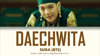 Download Agust D Daechwita Lyrics (어거스트 디 대취타 가사) [Color Coded Lyrics/Han/Rom/Eng] MP3