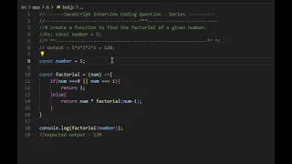 Factorial of a given number - JavaScript Interview Coding Questions