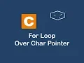 for loop over char pointer in c