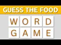 How Fast Can You UNSCRAMBLE these FOOD WORDS