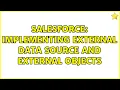 Salesforce Implementing External data source and External objects