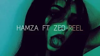 hamza ft zed reel slowed reverb
