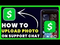 How to Upload a File or Photo During Support Chat on Cash App