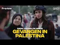 Lagu Kijk de eerste 18 minuten van Gevangen in Palestina