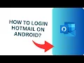 How to Login Hotmail On Android