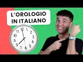 How to TELL TIME in Italian Leggere l orologio in Italiano ita