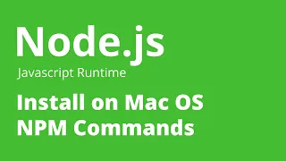 Node js - How to Install Node js and NPM on Mac OS
