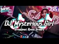 Download Lagu DJ MYSTERIOUS GIRL X NOT YOU  BREAKBEAT REMIX TERBARU 2025