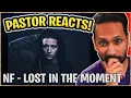 Download Lagu I AM IN AWE!?! | Pastor Reacts to NF LOST IN THE MOMENT!!! | (nf reaction)