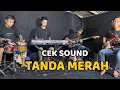 Download Lagu TANDA MERAH  -  Cek Sound Dangdut Kalem Bass Pulen ‼️‼️