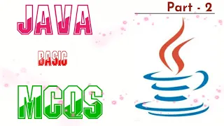 Part 2 - Java Basic MCQs Java MCQ Questions and Answers Java MCQs