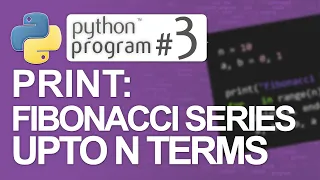 Python Program Print Fibonacci Series up to n Terms Python Programming
