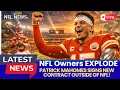 NFL Owners EXPLODE as Patrick Mahomes Signs New Contract Outside of NFL 450M NFL Deal Look Small