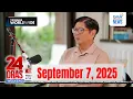 Download Lagu 24 Oras Weekend Express: September 7, 2025 [HD]