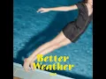 เดา - Better Weather