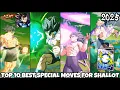 Download Lagu TOP 10 BEST SPECIAL MOVES FOR SHALLOT 2025 🔥!! [Dragon Ball Legends 7th Anniversary 2025]