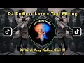 DJ Endless Love x Topi Miring Viral