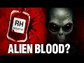 Why Is Rh Negative Called the Mysterious Blood Type of Aliens