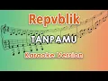 Lagu Repvblik - Tanpamu (Karaoke Lirik Tanpa Vokal) by regis