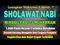 Download Lagu PUTAR PAGI INI‼️ Sholawat Jibril Pengabul Hajat \u0026 Pembuka Rezeki | Penghapus Dosa \u0026 Pemberi Syafaat