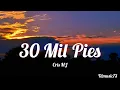 Cris MJ – 30 Mil Pies