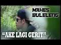 Download Lagu Dj Mahes Buleleng - AKE LAGI GERIT (Lagi Syantik Versi Bali) | Lagu Bali Terbaru 2018