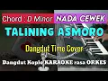 Download Lagu TALINING ASMORO - Dangdut Time Cover Versi Dangdut Koplo KARAOKE rasa ORKES Yamaha PSR S970
