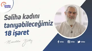 Saliha kadını tanıyabileceğimiz 18 işaret