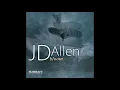 JD Allen - If You Could See Me Now