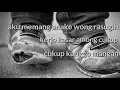 Download Lagu Story WA ( Nasibe Wong Ra ndue )