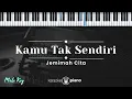 Download Lagu Kamu Tak Sendiri - Jemimah Cita (KARAOKE PIANO - MALE KEY)